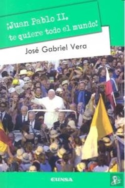 Bertrand.pt - Juan Pablo Ii, Te Quiere Todo El Mundo