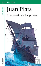 Juan Plata. El Misterio De Los Piratas