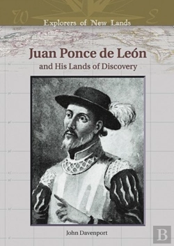 Bertrand.pt - Juan Ponce De Leon And His Lands Of Discovery