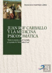 Juan Rof Carballo Y La Medicina Psicosomática