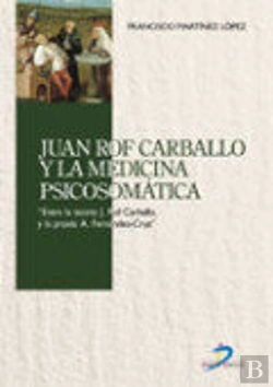 Bertrand.pt - Juan Rof Carballo Y La Medicina Psicosomática