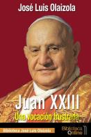 Juan Xxiii. Una Vocación Frustrada