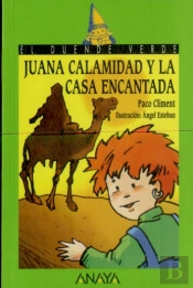 Juana Calamidad Y La Casa Encantada  