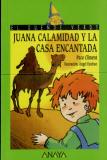 Juana Calamidad Y La Casa Encantada  