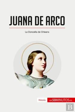 Bertrand.pt - Juana De Arco : La Doncella De Orleans