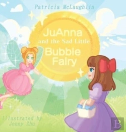 Bertrand.pt - Juanna And The Sad Little Bubble Fairy