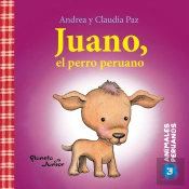 Juano, El Perro Peruano (Animales Peruanos 3)