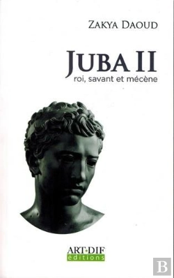 Bertrand.pt - Juba Ii ; Roi, Savant Et Mécène