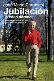 Jubilación. La Edad De Oro