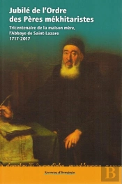 Jubile De L'Ordre Des Pères Mékhitaristes