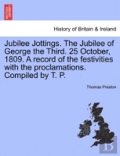 Jubilee Jottings. The Jubilee Of George