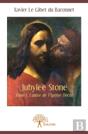 Jubylee Stone ? Tome 1 ; L'Antre De L'Apôtre Déchu