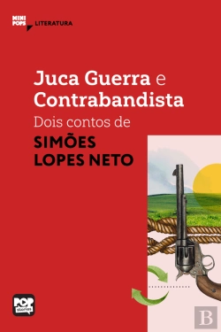Bertrand.pt - Juca Guerra E Contrabandista: Dois Contos De Simões Lopes Neto