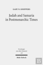 Judah And Samaria In Postmonarchic Times