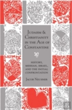 Bertrand.pt - Judaism And Christianity In The Age Of Constantine