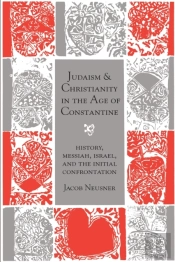 Judaism And Christianity In The Age Of Constantine