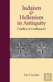 Judaism And Hellenism In Antiquity
