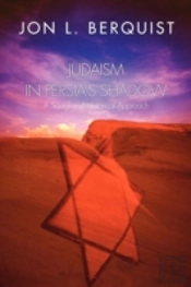 Judaism In Persia'S Shadow: A Social And