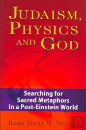 Judaism, Physics And God