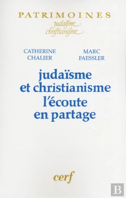 Bertrand.pt - Judaisme Et Christianisme ; L'Ecoute En Partage