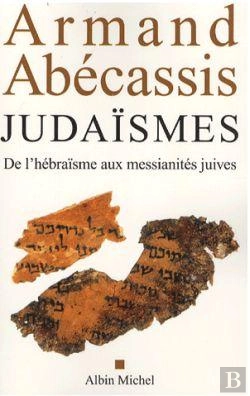 Bertrand.pt - Judaïsmes : De L'Hébraïsme Aux Messianités Juives