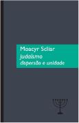Judaísmo - Dispersão e Unidade