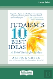 Judaism'S Ten Best Ideas: A Brief Guide