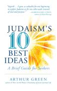 Judaism'S Ten Best Ideas