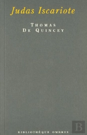 Judas Iscariote ; Precede De Judas Mon Prochain Par Pierre Leyris Et Suivi De Autour De Judas ; A Boire Et A Manger Par