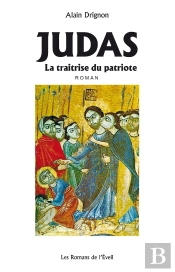Judas ; La Traitrise Du Patriote