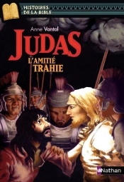 Judas ; L'Amitié Trahie