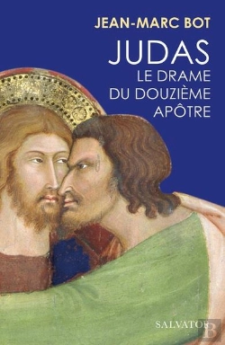 Bertrand.pt - Judas, Le Drame Du Douzième Apôtre
