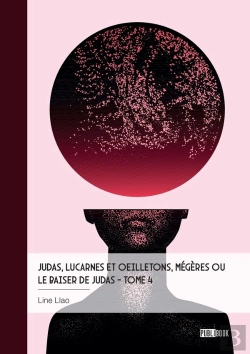 Bertrand.pt - Judas, Lucarnes Et Oeilletons, Mégères Ou  Le Baiser De Judas - Tome 4 : Liberté, République, Psychiatrie Et Démocratie