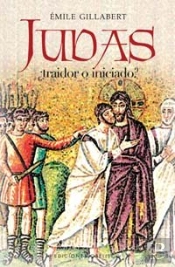 Judas ¿Traidor O Iniciado?