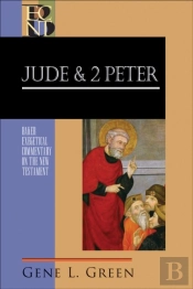Jude And 2 Peter (Baker Exegetical Commentary On The New Testament)