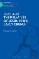 Jude And The Relatives Of Jesus In The Early Church