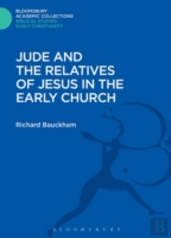 Bertrand.pt - Jude And The Relatives Of Jesus In The Early Church