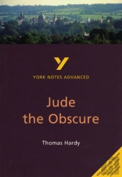 Jude The Obscure (York Notes Advanced) English Literature Study Guide - For 2026, 2027 Exams