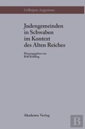 Judengemeinden In Schwaben Im Kontext Des Alten Reiches