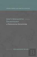 Jude'S Apocalyptic Eschatology As Theological Exclusivism