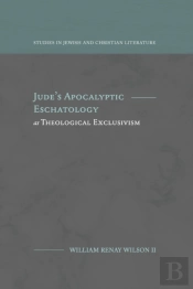 Jude'S Apocalyptic Eschatology As Theological Exclusivism
