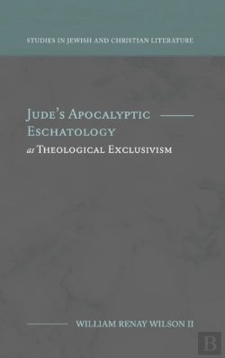 Bertrand.pt - Jude'S Apocalyptic Eschatology As Theological Exclusivism