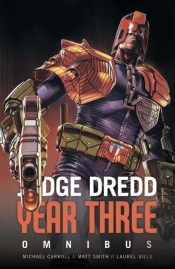 Judge Dredd Year Three
