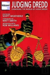 Judging Dredd: Examining The World Of Ju