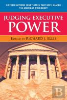 Judging Executive Power