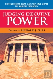 Judging Executive Power