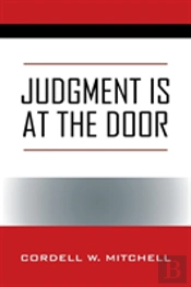 Judgment Is At The Door