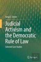 Judicial Activism And The Democratic Rule Of Law