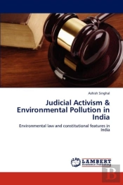 Judicial Activism & Environmental Pollution In India