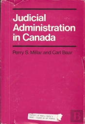 Judicial Administration In Canada